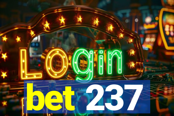 bet 237